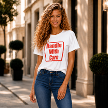 Load image into Gallery viewer, Be Gentle Handle With Care Tee