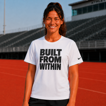 Load image into Gallery viewer, Built From Within NIKE Premium Branded Performance T-Shirt