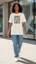 Load image into Gallery viewer, Irreplaceable By Design T-Shirt