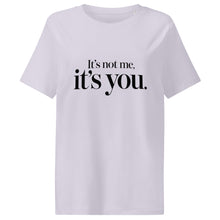 Load image into Gallery viewer, After Further Review It's Not Me It's You  T-Shirt
