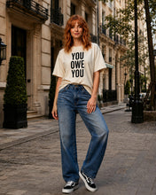 Load image into Gallery viewer, You Owe You Get It Together T-Shirt

