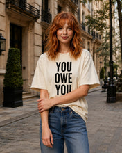 Load image into Gallery viewer, You Owe You Get It Together T-Shirt
