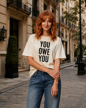 Load image into Gallery viewer, You Owe You Get It Together T-Shirt
